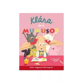 Petra Nagyová Derengová: KLÁRA ÉS A MUMUSOK