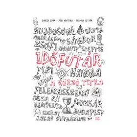 A KÖRZŐ TITKA - IDŐFUTÁR 1.