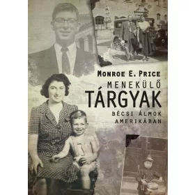 MENEKÜLŐ TÁRGYAK - BÉCSI ÁLMOK AMERIKÁBAN