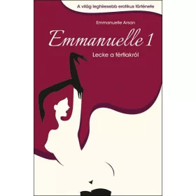 EMMANUELLE 1. - LECKE A FÉRFIAKRÓL