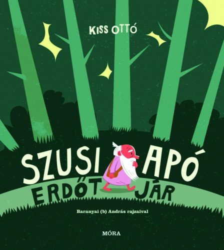 SZUSI APÓ ERDŐT JÁR