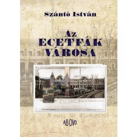 AZ ECETFÁK VÁROSA
