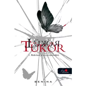 TÜKÖR 1. - REKVIEM A SZIVÁRVÁNYODÉRT
