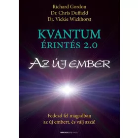 KVANTUM ÉRINTÉS 2.0 - AZ ÚJ EMBER