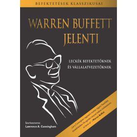  WARREN BUFFETT JELENTI - LECKÉK BEFEKTETŐKNEK ÉS VÁLLALATVEZETŐKNEK