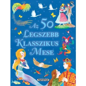 AZ 50 LEGSZEBB KLASSZIKUS MESE