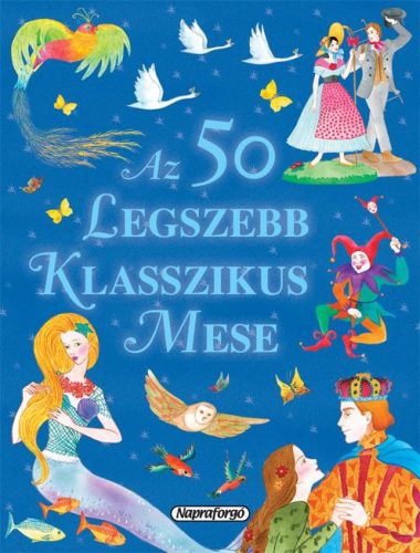 AZ 50 LEGSZEBB KLASSZIKUS MESE