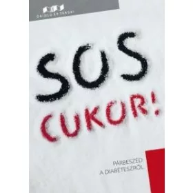 SOS CUKOR! - PÁRBESZÉD A DIABÉTESZRŐL