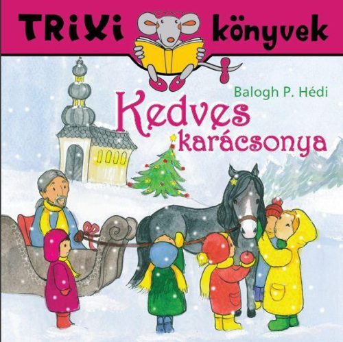 TRIXI KÖNYVEK - KEDVES KARÁCSONYA