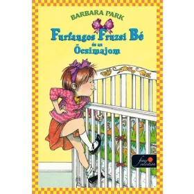 FURFANGOS FRUZSI BÉ ÉS AZ ÖCSIMAJOM - FŰZÖTT