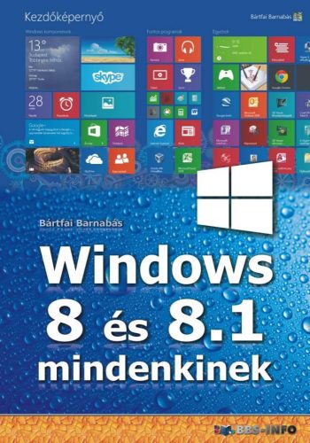 WINDOWS 8 ÉS 8.1 MINDENKINEK