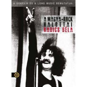 A MAGYAR-ROCK HALOTTAI - RADICS BÉLA - DVD -