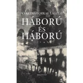 HÁBORÚ ÉS HÁBORÚ (ÚJ)