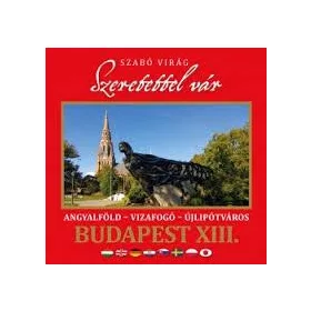 SZERETETTEL VÁR BUDAPEST XIII. KERÜLETE