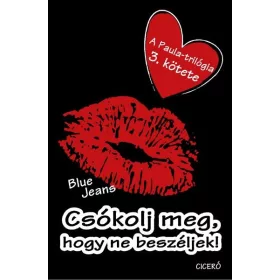 CSÓKOLJ MEG, HOGY NE BESZÉLJEK!