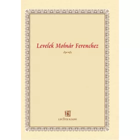 LEVELEK MOLNÁR FERENCHEZ