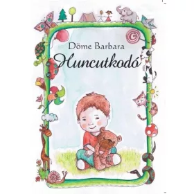 DÖME BARBARA: HUNCUTKODÓ