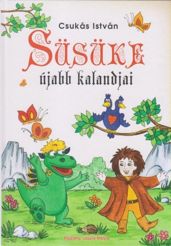 SÜSÜKE ÚJABB KALANDJAI