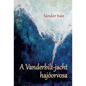 A VANDERBILT-JACHT HAJÓORVOSA
