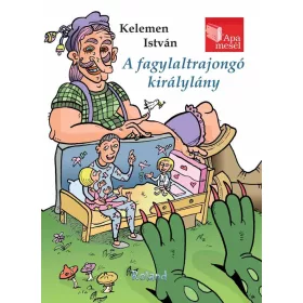A FAGYLALTRAJONGÓ KIRÁLYLÁNY - APA MESÉL