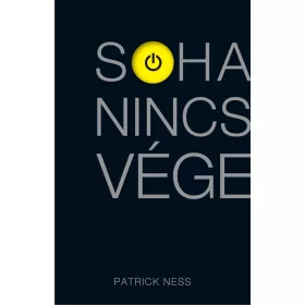 SOHA NINCS VÉGE