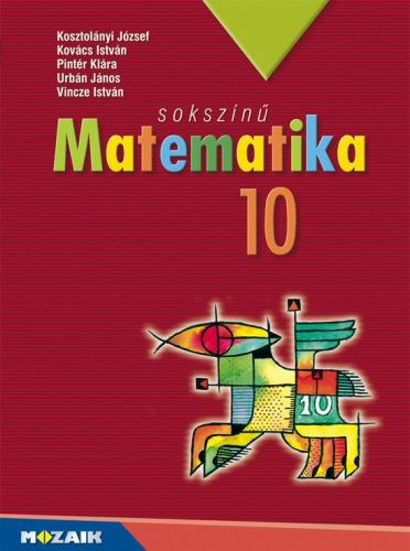 SOKSZÍNŰ MATEMATIKA 10.