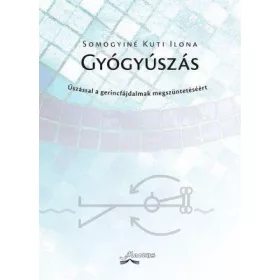   GYÓGYÚSZÁS - ÚSZÁSSAL A GERINCFÁJDALMAK MEGSZÜNTETÉSÉÉRT