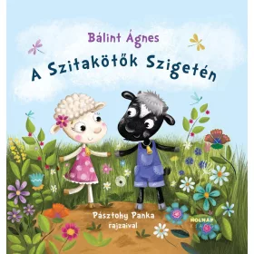 A SZITAKÖTŐK SZIGETÉN - PÁSZTOHY PANKA RAJZAIVAL