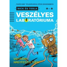 NICK ÉS TESLA VESZÉLYES LABORATÓRIUMA