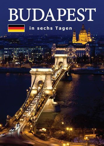BUDAPEST IN SECHS TAGEN - BUDAPEST HAT NAP ALATT - NÉMET