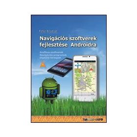 NAVIGÁCIÓS SZOFTVEREK FEJLESZTÉSE ANDROIDRA