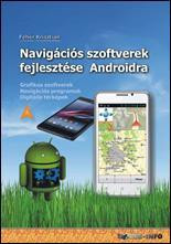 NAVIGÁCIÓS SZOFTVEREK FEJLESZTÉSE ANDROIDRA