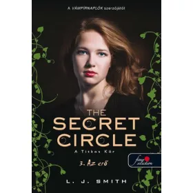 THE SECRET CIRCLE - A TITKOS KÖR 3. - AZ ERŐ - KÖTÖTT