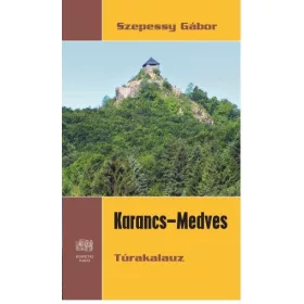 KARANCS-MEDVES TÚRAKALAUZ