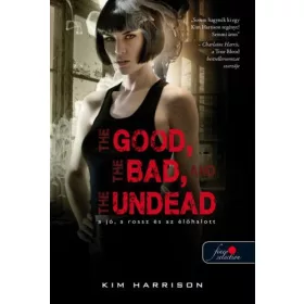   THE GOOD, THE BAD, AND THE UNDEAD - A JÓ, A ROSSZ ÉS AZ ÉLŐHALOTT - FŰZÖTT