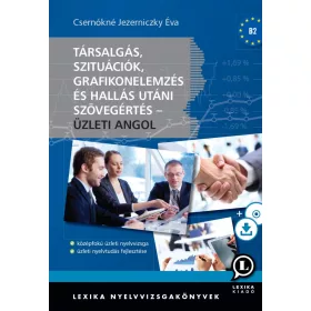   TÁRSALGÁS, SZITUÁCIÓK, GRAFIKONELEMZÉS ÉS HALLÁS UTÁNI SZÖVEGÉRTÉS