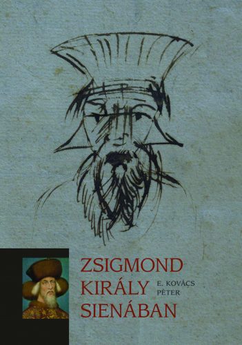 ZSIGMOND KIRÁLY SIENÁBAN
