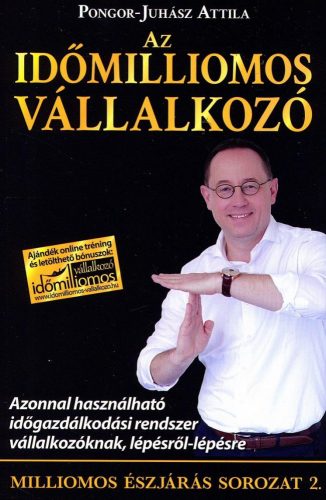 AZ IDŐMILLIOMOS VÁLLALKOZÓ