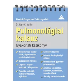 PULMONOLÓGIAI KALAUZ - GYAKORLATI KÉZIKÖNYV