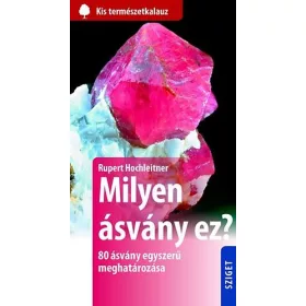 MILYEN ÁSVÁNY EZ? - KIS TERMÉSZETKALAUZ
