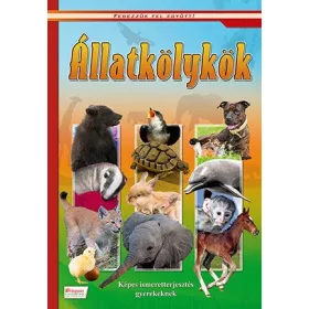 ÁLLATKÖLYKÖK - FEDEZZÜK FEL EGYÜTT!