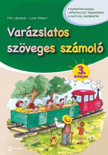 VARÁZSLATOS SZÖVEGES SZÁMOLÓ - 3. ÉVFOLYAM (MATRICÁS MELLÉKLETTEL)