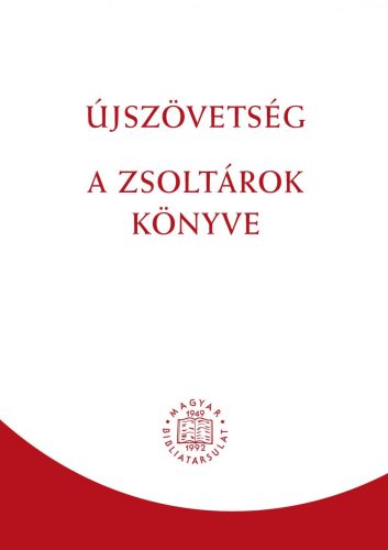 ÚJSZÖVETSÉG - A ZSOLTÁROK KÖNYVE (RÚF 2014)