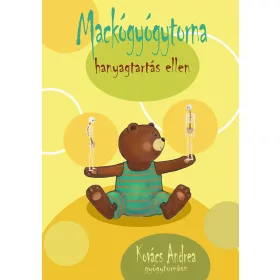 MACKÓGYÓGYTORNA HANYAGTARTÁS ELLEN