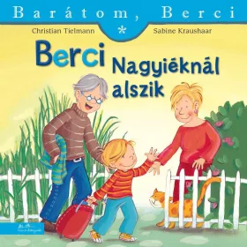   CHRISTIAN TIELMANN - SABINE KRAUSHAAR: BERCI NAGYIÉKNÁL ALSZIK - BARÁTOM, BERCI 6.