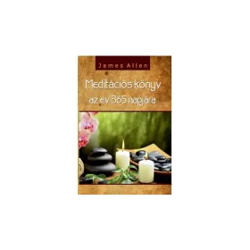 MEDITÁCIÓS KÖNYV AZ ÉV 365 NAPJÁRA