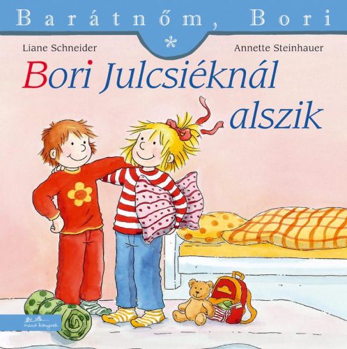 BORI JULCSIÉKNÁL ALSZIK - BARÁTNŐM, BORI 25.