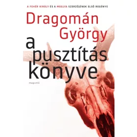 A PUSZTÍTÁS KÖNYVE -