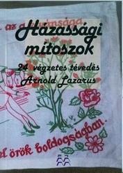 HÁZASSÁGI MÍTOSZOK - 24 VÉGZETES TÉVEDÉS