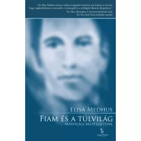 FIAM ÉS A TÚLVILÁG - MÁSVILÁGI BESZÉLGETÉSEK